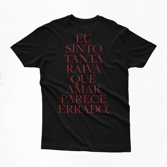Camiseta | Eu Sinto Tanta Raiva... - Baco Exu do Blues