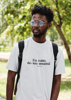 Eu cuido do teu amanhã!