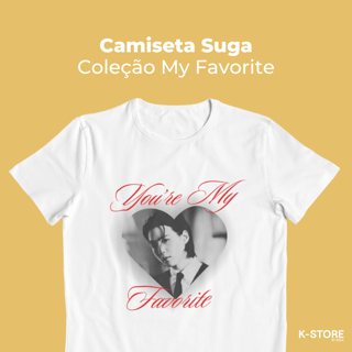 Nome do produto Camiseta Suga - My Favorite