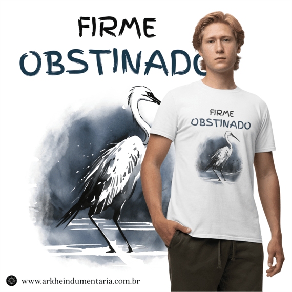 Firme Obstinado [UNISEX]