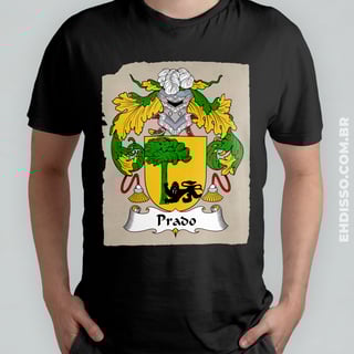Nome do produto Brasão Família Prado Origem Historia Camiseta Sobrenome