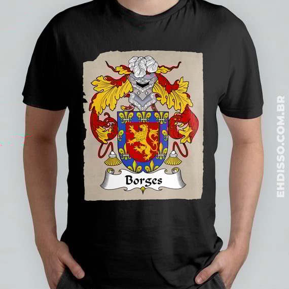 Brasão Família Borges Origem Historia | Camiseta Sobrenomes 