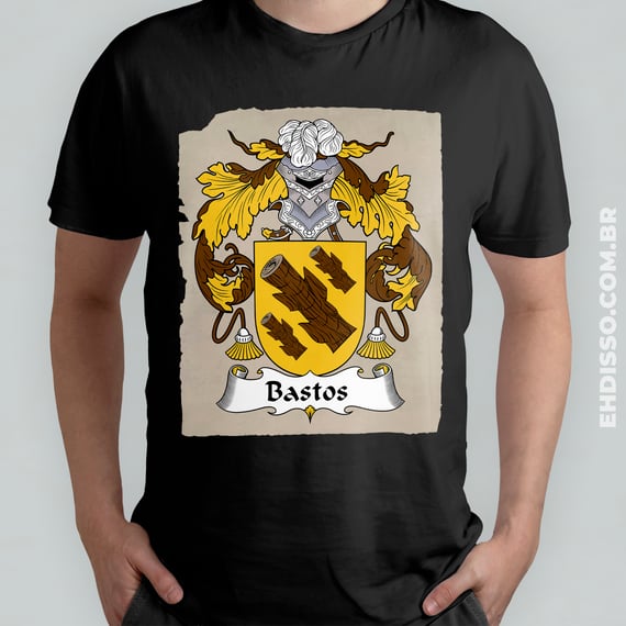Brasão Família Bastos Origem Historia Camiseta Sobrenome