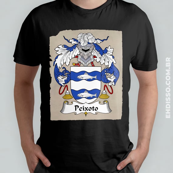 Brasão Família Peixoto Origem Historia Camiseta Sobrenomes 