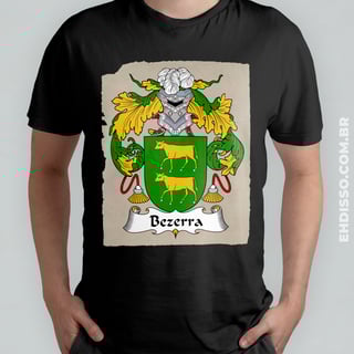 Nome do produto Brasão Família Bezerra Origem Historia | Camiseta Sobrenome