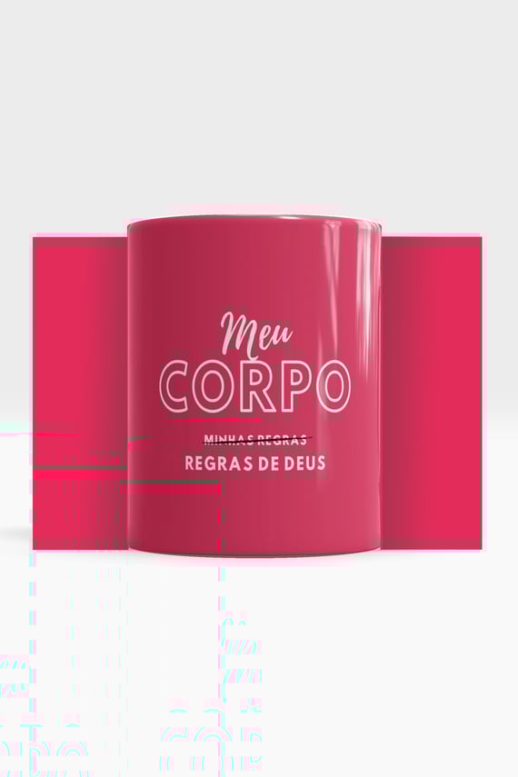 CANECA MEU CORPO, REGRAS DE DEUS