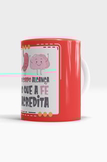 Nome do produto CANECA FÉ ACREDITA