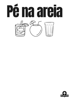 Nome do produto Camiseta Pé Na Areia, Caipirinha, Água de Coco e Cervejinha.