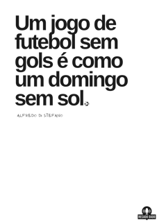 Nome do produto Camiseta com frase de futebol 