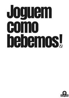 Nome do produto Camiseta engraçada com frase de futebol 