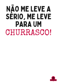 Nome do produto Camiseta de Churrasco com frase 