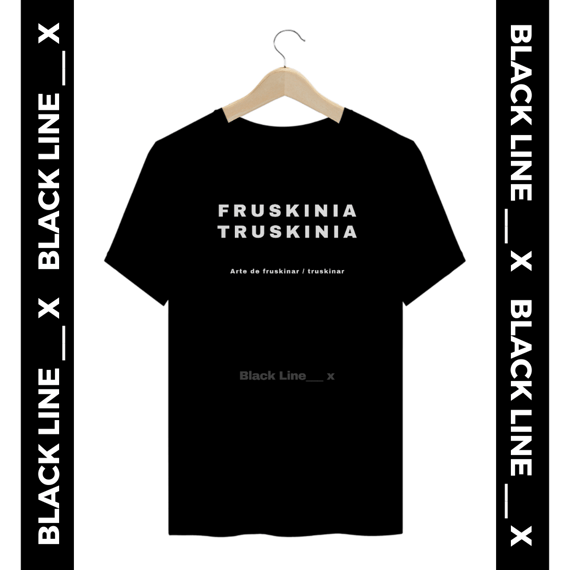 Camiseta Plussize Unissex Fruskinia Truskinia
