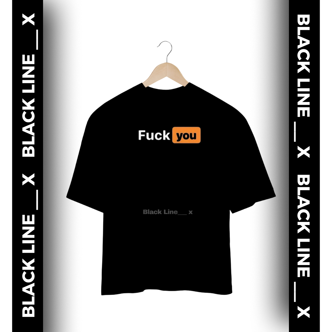 Nome do produto: Camiseta Oversized Unissex Fuck You