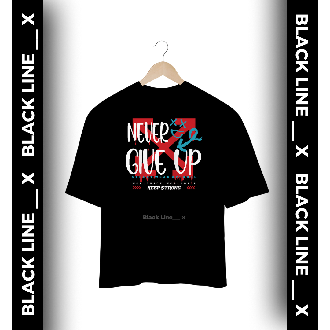 Nome do produto: Camiseta Oversized Unissex Never Give Up