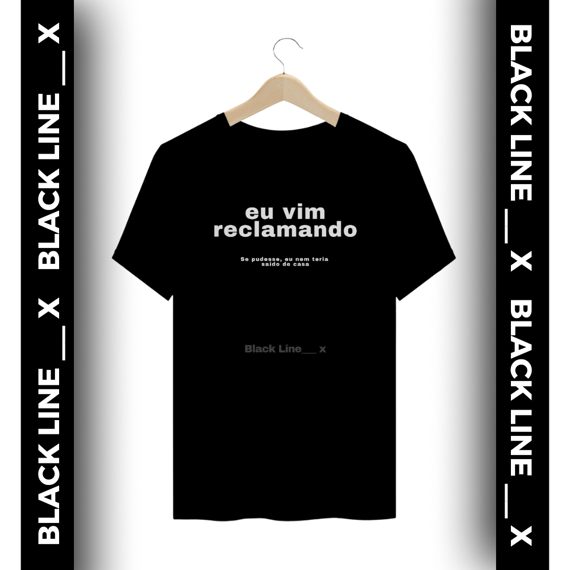 Camiseta Plussize Unissex Eu vim Reclamando