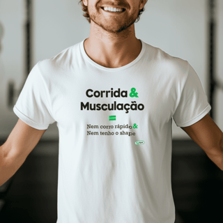 Camiseta masc. : Corrida & Musculação