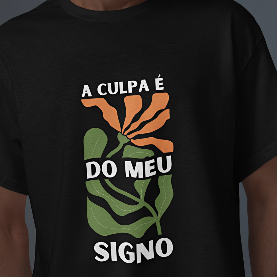 Camiseta A culpa é do meu signo