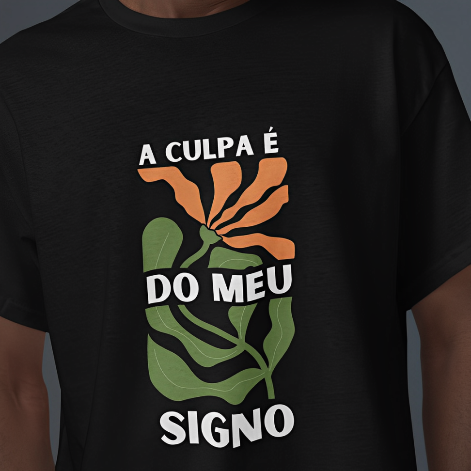 Nome do produto: Camiseta A culpa é do meu signo