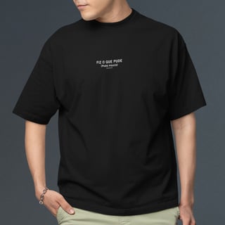 Nome do produto Camiseta Fiz o que pude