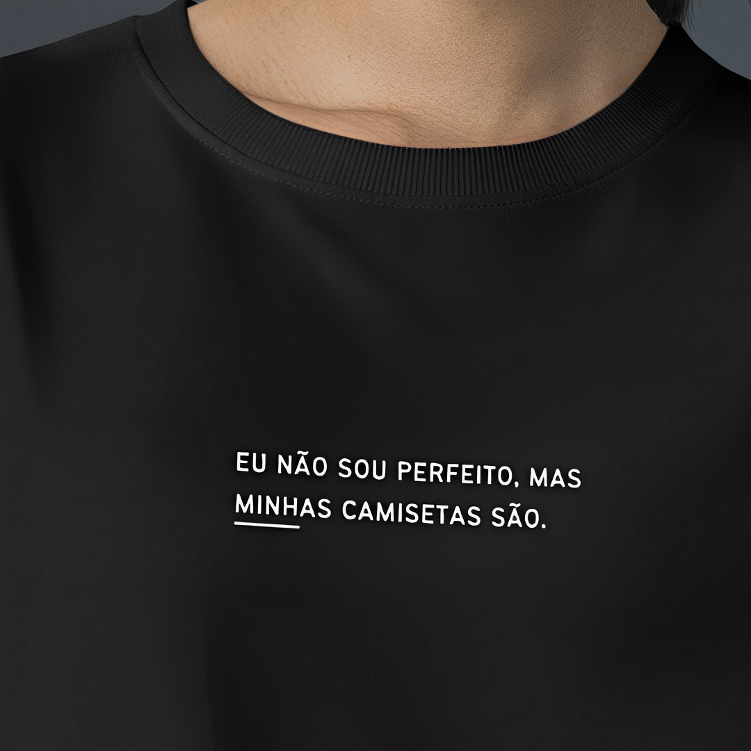 Nome do produto: Camiseta Eu não sou perfeito