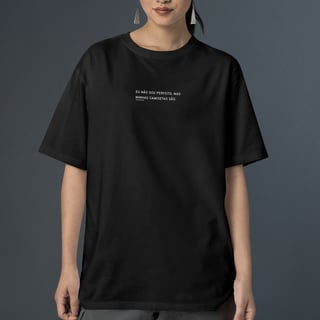 Nome do produto Camiseta Eu não sou perfeito