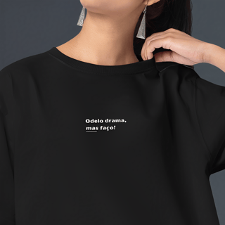 Camiseta Odeio drama, mas... (Câncer)