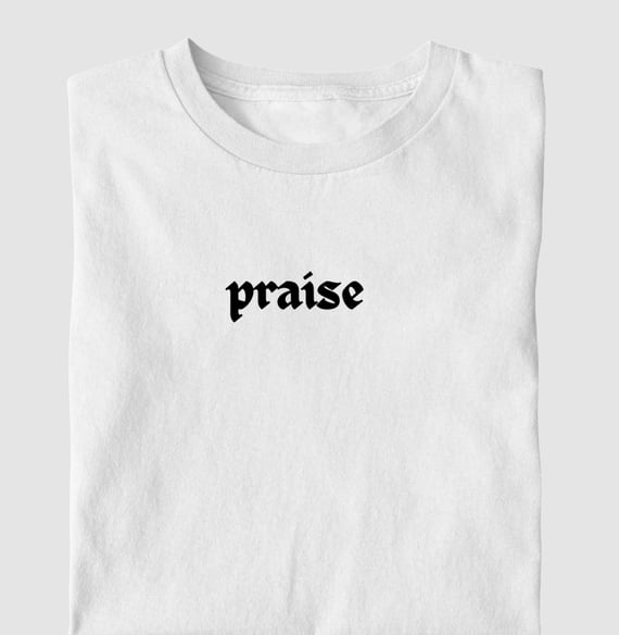 T-shirt: Praise (Louvor)