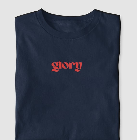 T-shirt frase: Glory (Glória)