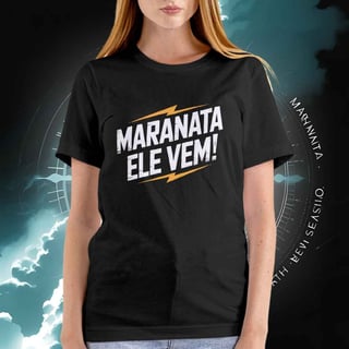 Nome do produtoCamiseta Quality Maranata: Ele Vem [Unissex]