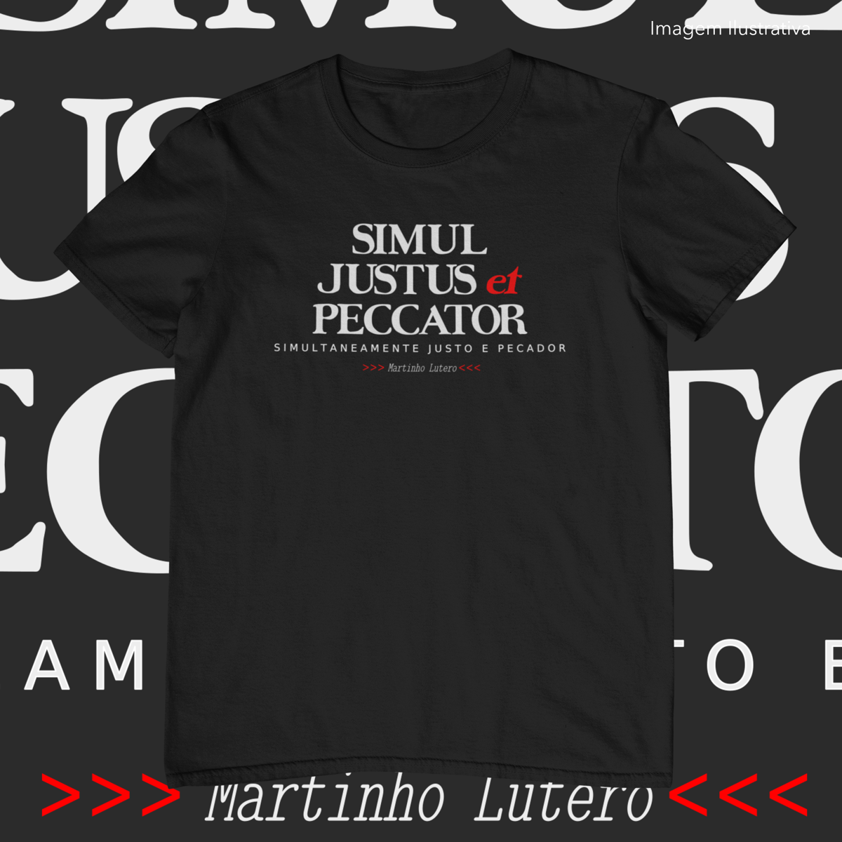 Nome do produto: SIMUL JUSTUS ET PECCATOR [UNISSEX]