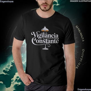 Camiseta Quality Vigilância Constante [Unissex]