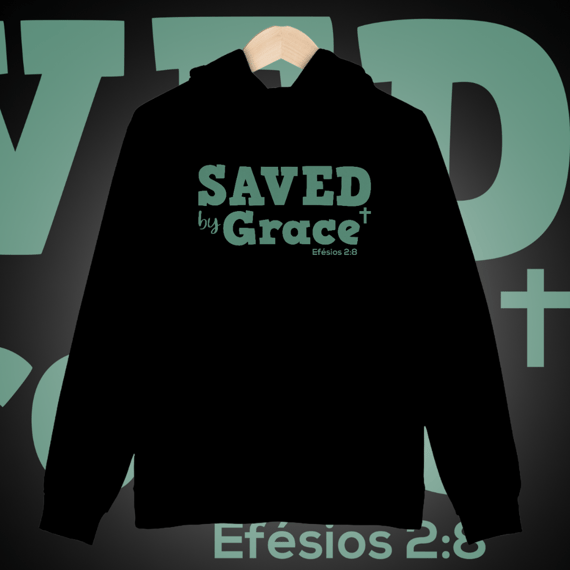 SAVED BY GRACE [MOLETOM PRIME UNISSEX]