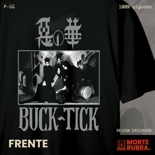 Nome do produto Buck Tick - Aku no Hana (OVERSIZED PRETA)