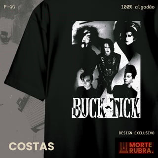 Nome do produto Buck Tick - Aku no Hana (OVERSIZED PRETA)
