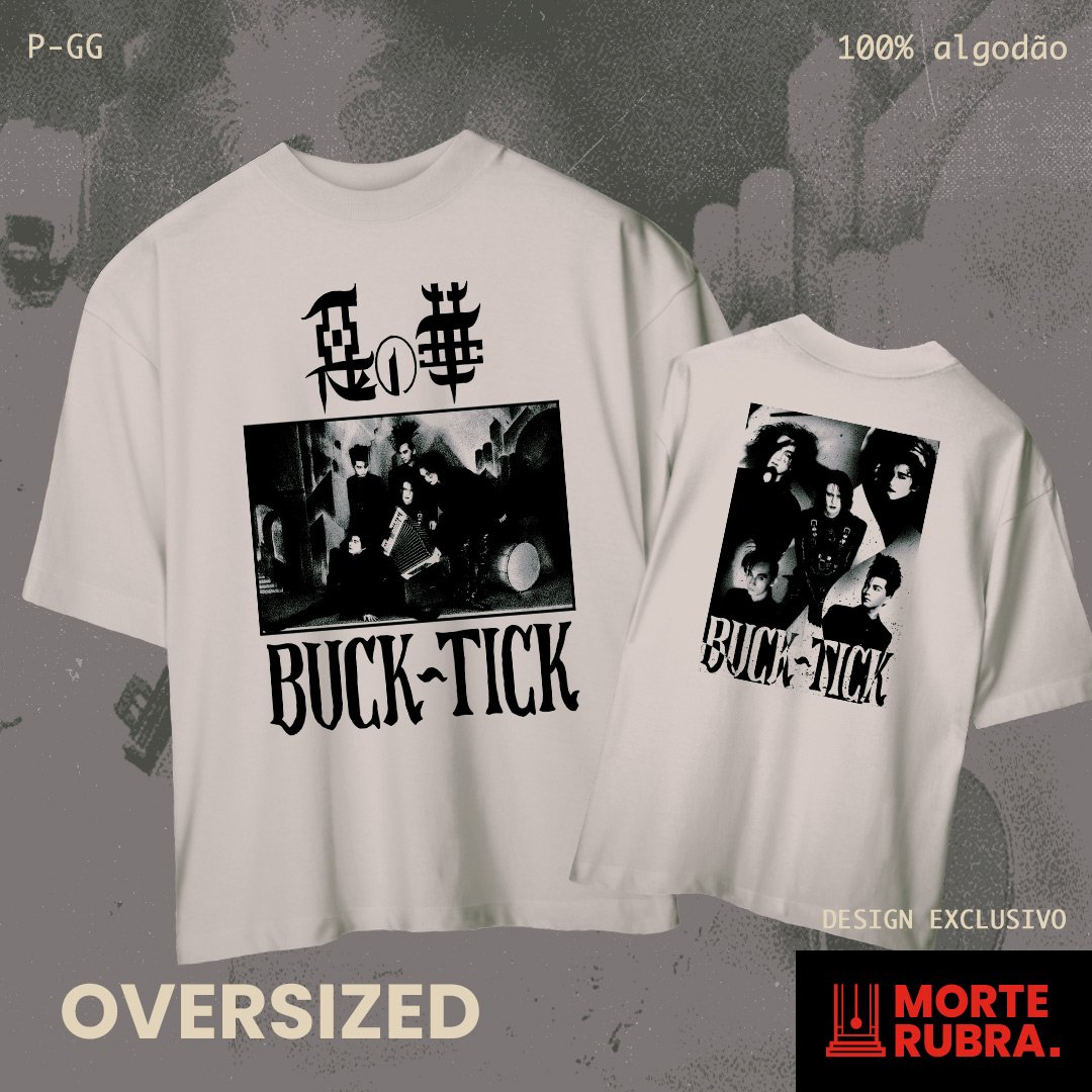Nome do produto: Buck Tick - Aku no Hana (OVERSIZED OFF-WHITE)