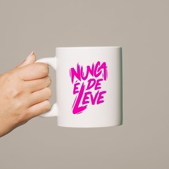 Caneca - Nunca é de Leve
