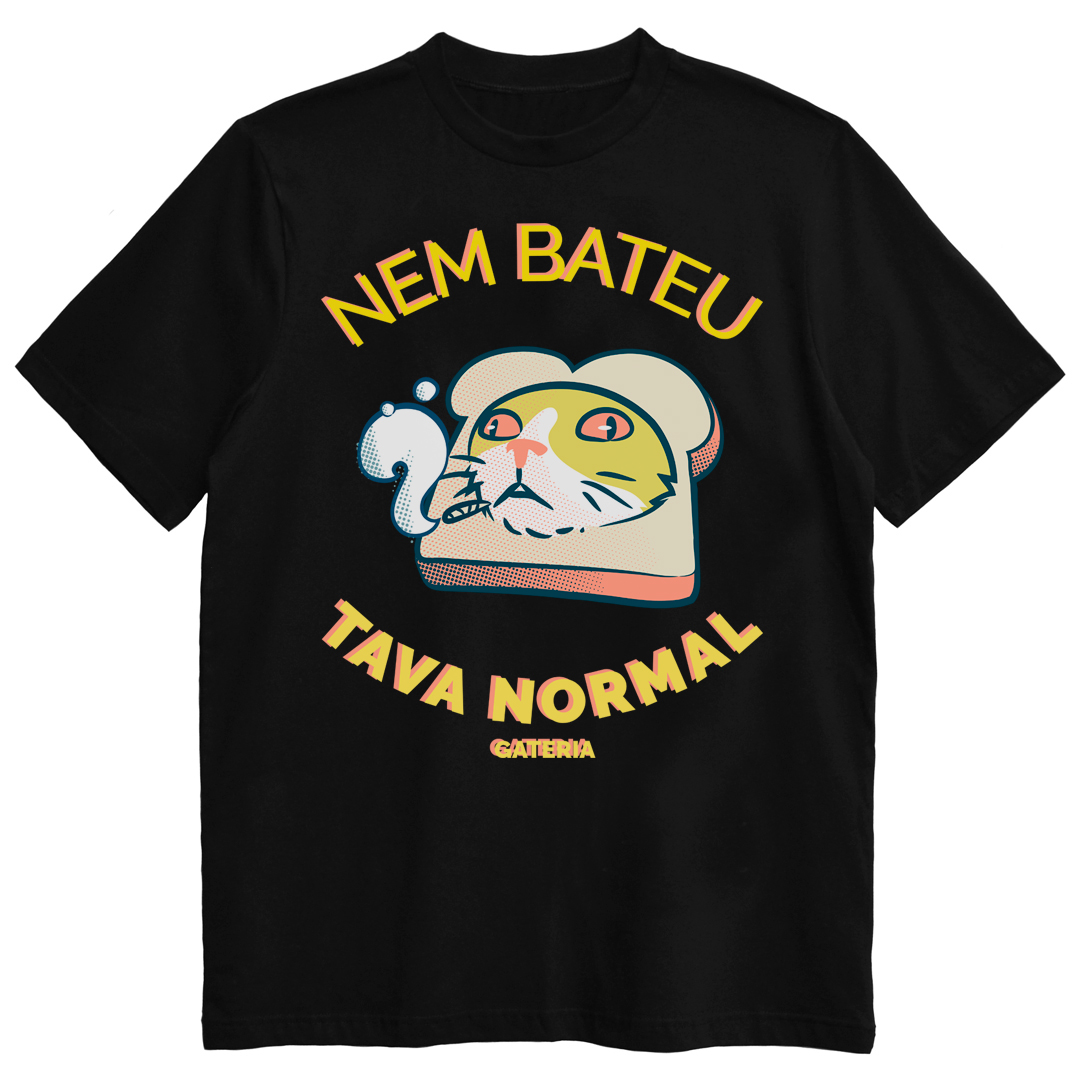 Camiseta Nem Bateu Tava Normal