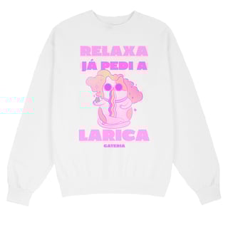 Nome do produto Moletom Relaxa Já Pedi a Larica