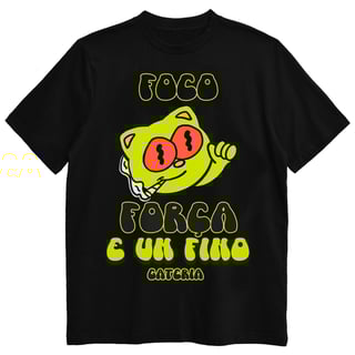 Nome do produto Camiseta Foco Força e Um Fino