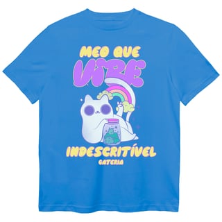 Nome do produto Camiseta Vibe Indescritível