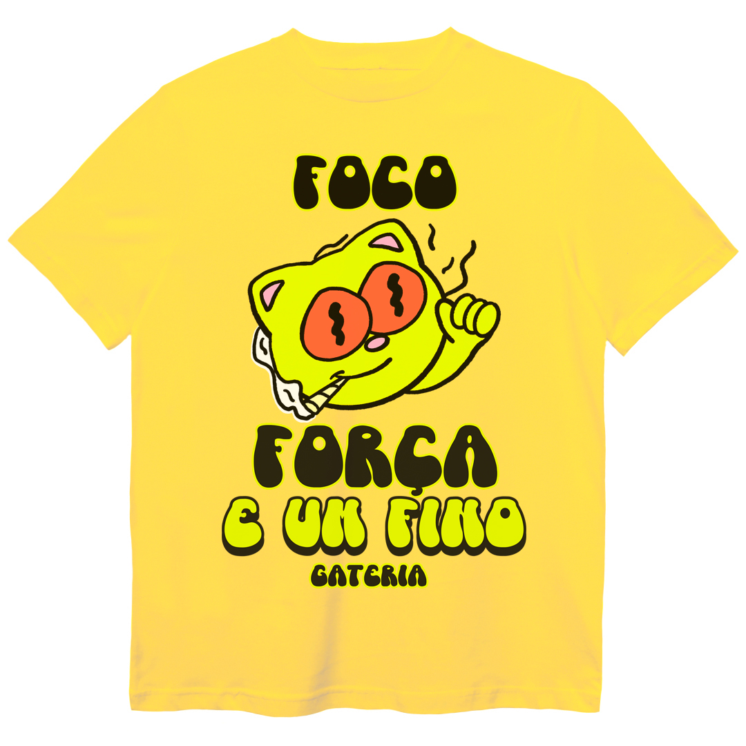 Camiseta Foco Força e Um Fino