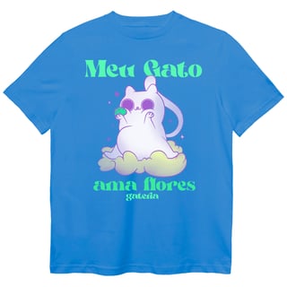 Nome do produto Camiseta Meu Gato Ama Flores