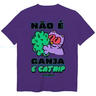 Nome do produto Camiseta Não É Ganja, É Catnip