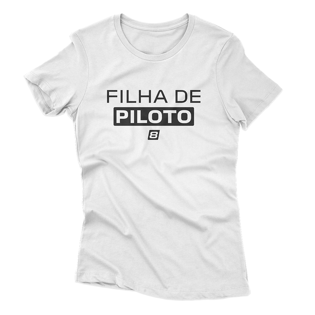 Camiseta Feminina Filha de Piloto - Branca