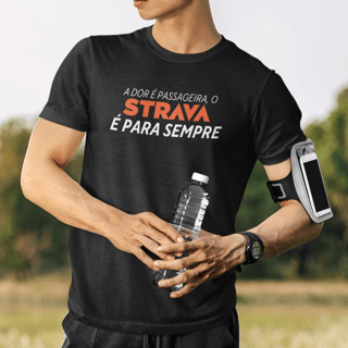 T - Shirt Strava é para sempre