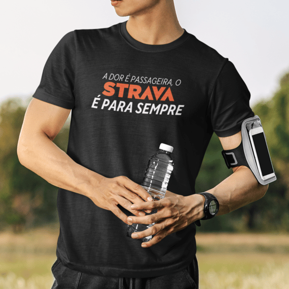 T - Shirt Strava é para sempre