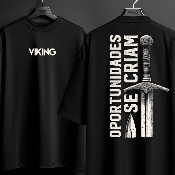Camiseta Oversized - Oportunidades se Criam / Espada Viking