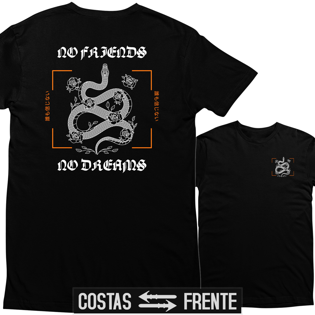 Nome do produto: Camiseta No Friends (Premium)