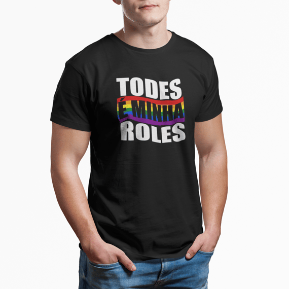 TODES É MINHA ROLES