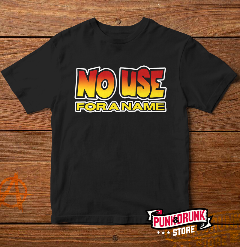 Nome do produto: No Use For a Name